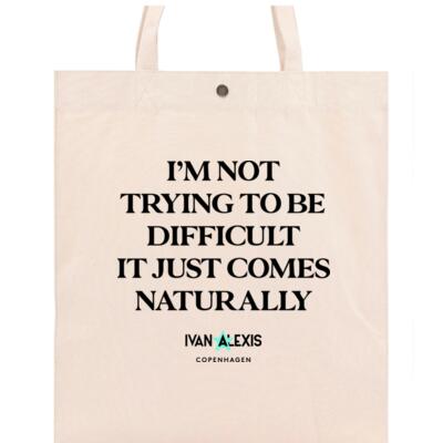 I'M NOT TRYING TO BE DIFFICULT IT JUST COMES Thumbnail