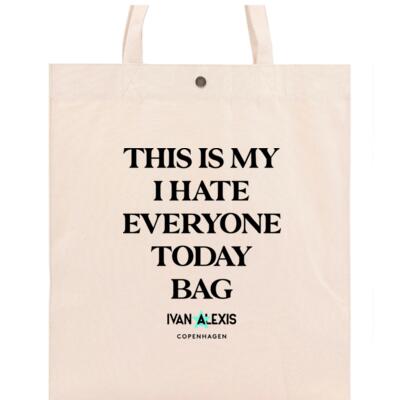 THIS IS MY I HATE EVERYONE TODAY BAG Thumbnail