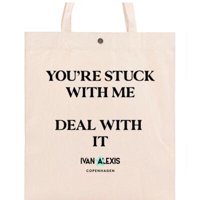 YOU'RE STUCK WITH ME DEAL WITH IT Thumbnail