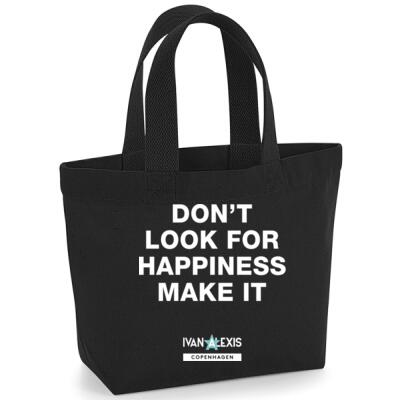 DON'T LOOK FOR HAPPINESS MAKE IT Thumbnail