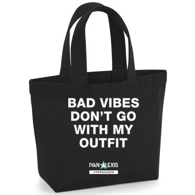 BAD VIBES DONT GO WITH MY OUTFIT Thumbnail