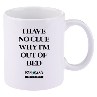 I HAVE NO CLUE WHY I'M OUT OF BED Thumbnail