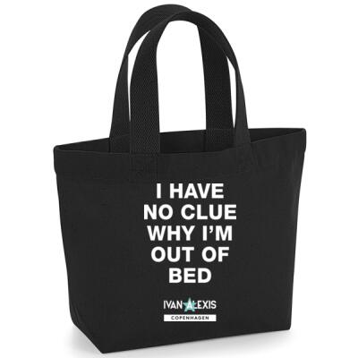 I HAVE NO CLUE WHY I'M OUT OF BED Thumbnail