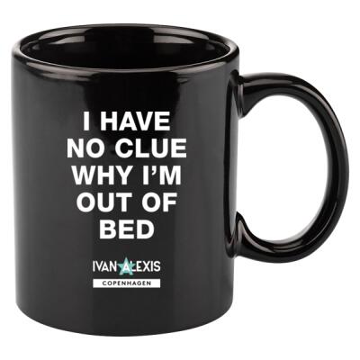 I HAVE NO CLUE WHY I'M OUT OF BED Thumbnail