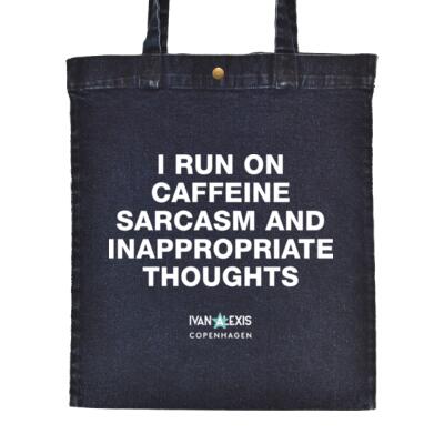 I RUN ON CAFFEIN SARCASM AND INAPPROPRIATE Thumbnail