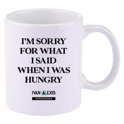 I'M SORRY FOR WHAT I SAID WHEN I WAS HUNGRY Thumbnail