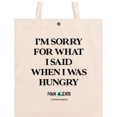 I'M SORRY FOR WHAT I SAID WHEN I WAS HUNGRY Thumbnail