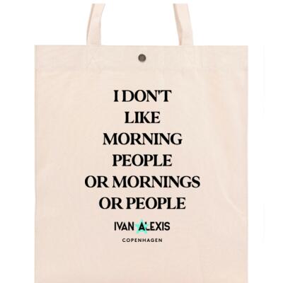 I DONT LIKE MORNING PEOPLE OR MORNINGS OR PEOPLE Thumbnail