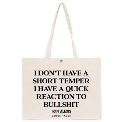 i don't have a short temper i have a quick reaction to bullshit Thumbnail